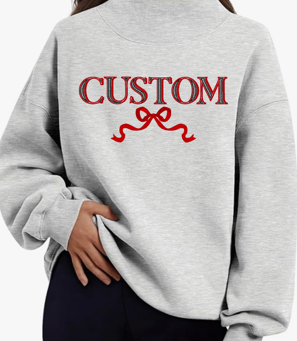 Custom Bow Mockneck|Crewneck